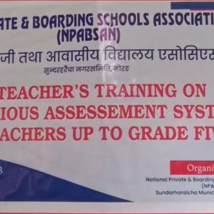 नेसनल प्याब्सन सुन्दरहरैँचाद्वारा आधारभूत तहका शिक्षकलाई निरन्तर मूल्याङ्कन प्रणाली सम्बन्धी तालिम सम्पन्न नेसनल प्याब्सन सुन्दरहरैँचाद्वारा आधारभूत तहका शिक्षकलाई निरन्तर मूल्याङ्कन प्रणाली सम्बन्धी तालिम सम्पन्न